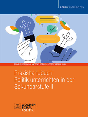 cover image of Praxishandbuch Politik unterrichten in der Sekundarstufe II